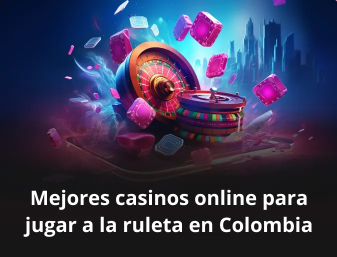 Mejores casinos online para jugar a la ruleta en Colombia