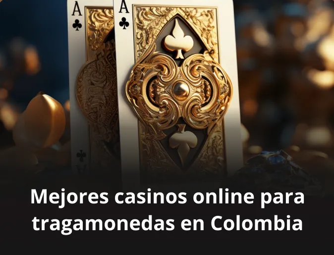 Mejores casinos online para tragamonedas en Colombia